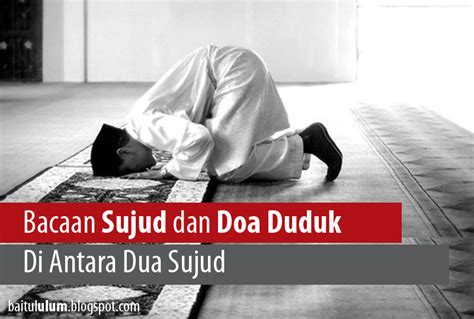 Rasulullah banyak membaca doa ini dalam ruku' dan sujud beliau, dalam rangka mengerjakan perintah allah di surat an nashr ayat 3. Bacaan Doa Duduk Diantara Dua Sujud Latin - Kumpulan Doa ...