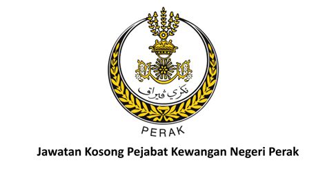 Di pejabat pendidikan daerah negeri perak. Jawatan Kosong Pejabat Kewangan Negeri Perak. Tarikh Tutup ...