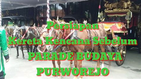 Bab.la is not responsible for their content. Kereta Kencana di Tarik 4 Kuda||Parade Budaya Purworejo ...