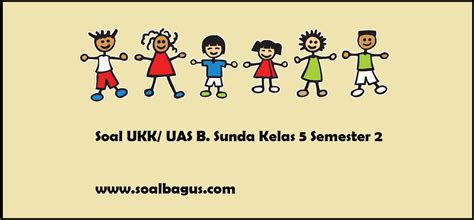 Soal bahasa sunda kelas 8 semester 1 dan kunci jawaban guru ilmu. Jawaban Bahasa Sunda Kelas 5 - Guru Galeri