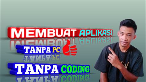 Membuat Aplikasi Tanpa Pc Tanpa coding - YouTube