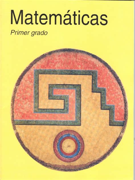 Libro maestro tecnologia 2 ed. Libro Del Alumno Primer Grado Matemáticas Plan 1993
