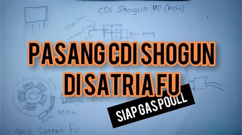 Upgrade pengapian balap jupiter z modal minim pasang cdi shogun kebo. Cara pasang (skema) cdi shogun 110 di satria fu #kosongdelapan - YouTube