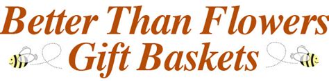 Look no further than hrnak's flowers & gifts for the best floral arrangements in oshkosh, wi. Better Than Flowers Gift Baskets - Better Than Flowers ...