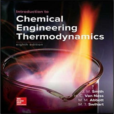 Established thermodynamics is the portrayal of the conditions of thermodynamically frameworks at close harmony, utilizing perceptible. Introduction to Chemical Engineering Thermodynamics 8th ...