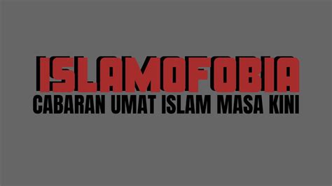 Satu zaman di mana kita sendiri tak tahu apa hala tujuan kita. Islamofobia. Cabaran Umat Islam Masa Kini - YouTube