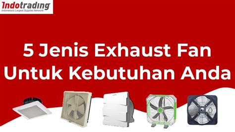 Pemasangannya langsung dengan area yang. 5 Jenis Exhaust Fan untuk Kebutuhan Sirkulasi Udara Rumah ...