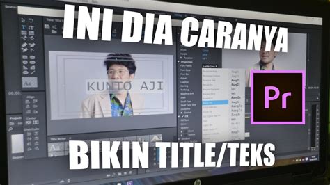 Cara memotong video bisa dilakukan menggunakan aplikasi seperti adobe premier pro. Cara Mudah Buat Tiltle/Teks di Adobe Premier Pro - YouTube