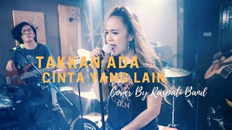 Ardell aryana, fadlan hazim, fikry kiki, nik adam mika, ruhainies, sheela mambo, syafiq kyle, zahirah macwilson, zainol macwilson, zarina zainuddin. DEWA19 - Takkan Ada Cinta Yang Lain ( LIVE Cover By ...