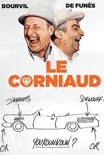 Le corniaud est un film réalisé par gérard oury avec louis de funès, bourvil. Maintenant on va marcher beaucoup moins bien forcement ...