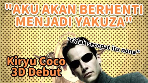 Kiryu coco uploaded by al2009man. 【Vtuber Sub Indo】Kiryu Coco Berhenti dari Yakuza - YouTube