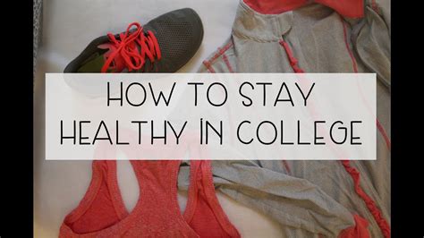 How To Stay Healthy In College - YouTube