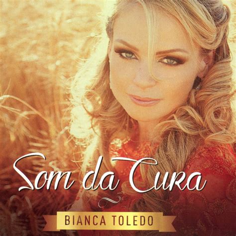 Stream bianca música, a playlist by bianca swift from desktop or your mobile device. CD Bianca Toledo Som da Cura | Livraria 100% Cristão - cemporcentocristao
