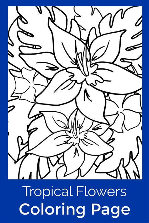 While your child colors the sheet, talk to him about the symbiotic relation of introduce your child to the tropical flowers with this coloring sheet. Free Printable Hawaiian Tropical Flowers Coloring Page # ...