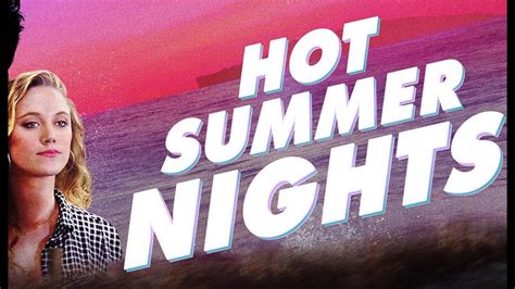 A teen winds up in over his head while dealing drugs with a rebellious partner and chasing the young man's enigmatic sister during the summer of 1991 that he spends in cape cod, massachusetts. Hot Summer Nights Soundtrack list - YouTube