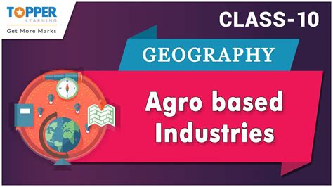 Loona 201129 | vivi 201205. Class 10 Geography | Agro based Industries | Importance of ...