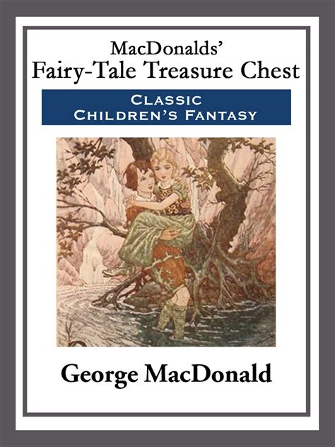 MacDonalds' Fairy-Tale Treasure Chest eBook by George 