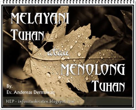 Check spelling or type a new query. Melayani Tuhan atau Menolong Tuhan - Hennie Engglina