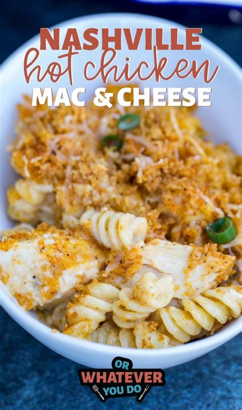 I'm not too much of a red meat person, but i could totally go for a mac and cheese dotted with brown butter steak. Grilled Nashville Hot Chicken Mac and Cheese | Or Whatever You Do