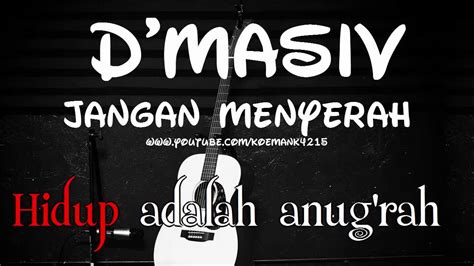 We did not find results for: Lirik Lagu d'Masiv Jangan Menyerah OST Anugerah Ilahi ...