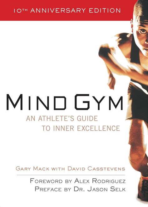 Understanding and supporting the weird and wonderful adolescent learner (book). Mind Gym : An Athlete's Guide to Inner Excellence | Mind ...