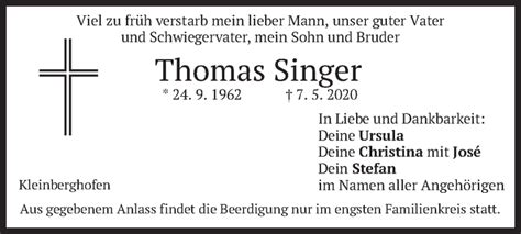 He was married to brigitte. Traueranzeigen von Thomas Singer | trauer.merkur.de