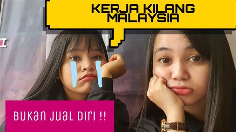 The visa is mainly a tourist visa, which also allows the visa holder to do some work. KERJA BUKAN JUAL DIRI KAMI KERJA KILANG DI MALAYSIA - YouTube