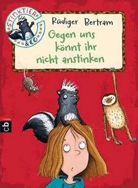 Si te gusta rüdiger bertram, consulta su biografía en el corte inglés. Stinktier & Co Bücher in der richtigen Reihenfolge ...