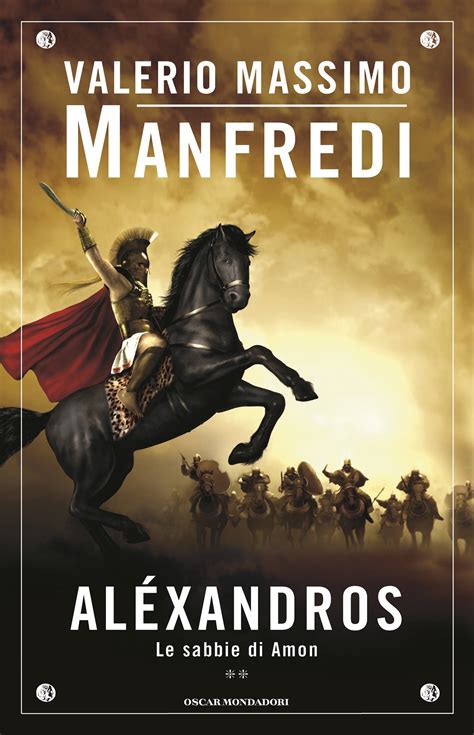 Valerio massimo manfredi defines himself ancient world topographer. ALEXANDROS VALERIO MASSIMO MANFREDI PDF