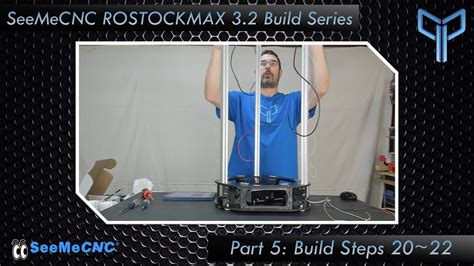 This product is now discontinued. SeeMeCNC ROSTOCK MAX v3.2 Build Series Part 5: Assembly Steps 20~22 - YouTube