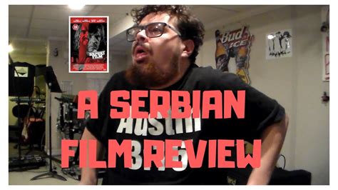 Maybe you would like to learn more about one of these? A Serbian Film Review - YouTube