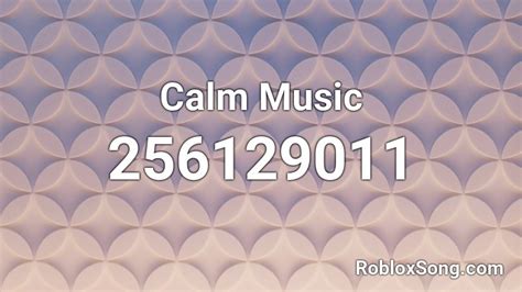 These roblox music ids and roblox song codes are very commonly used to listen to music inside roblox. Calm Music Roblox ID - Roblox music codes