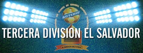 We would like to show you a description here but the site won't allow us. Tercera Division El Salvador - Home | Facebook