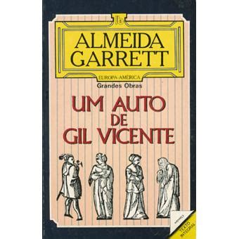 Auto da índia (1509), exortação da guerra (1513). Um Auto de Gil Vicente - Almeida Garrett - Compra Livros ...