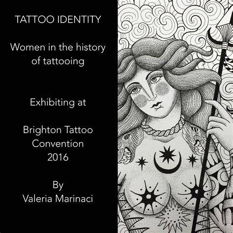 The history of tattoos is 5000 year old and ancient women feels happy to create the tattoos on the body parts; TATTOO IDENTITY - Women in the History of Tattooing - Brighton Tattoo Convention