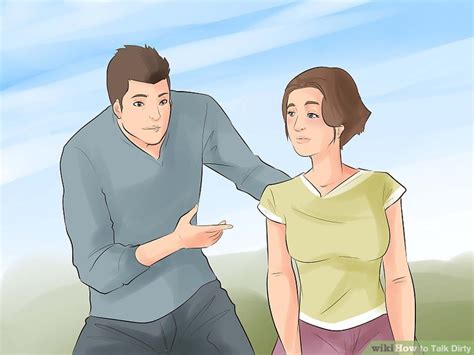 For some women, dirty talk is a breeze. How to Talk Dirty (with Pictures) - wikiHow