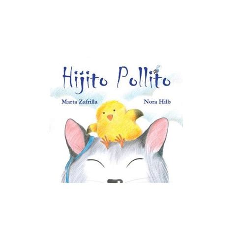 Libro infantil, cuento para ayudar a afrontar las pérdidas (muerte, salud, amigos, trabajo,.) y cómo sobreponerse a ellas Hijito pollito . Adopción | Cuentos pdf, Cuentos, Criatura