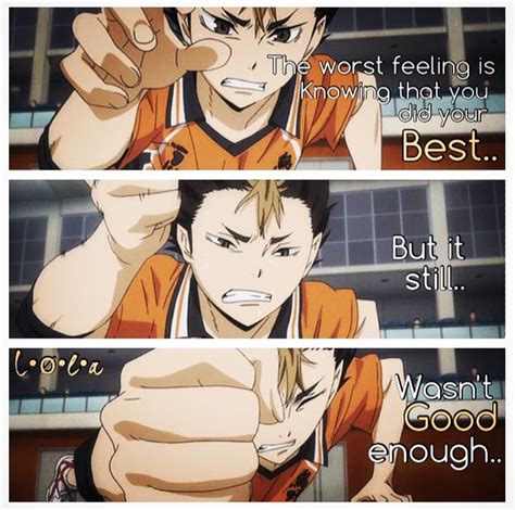 Best & inspirational haikyuu anime quotes 1. Why is this so true even if I wish it wasn't ...