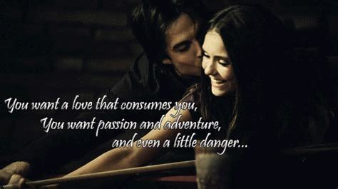 These love quotes prove that they know what they're talking about if you're a fan of cw's the vampire diaries, then you also have to be *mildly* obsessed with the show's two main hunks, the salvatore brothers. Love that consumes you | Vampire diaries quotes, Vampire ...
