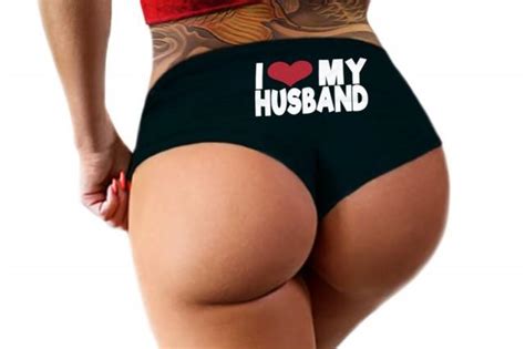 What do i buy my husband for valentine's day. I Love My Husband Panties Sexy Funny Slutty Booty Shorts ...