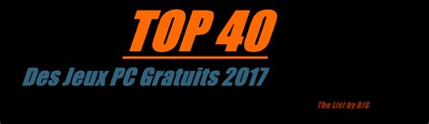 TOP 40 Les Meilleurs Jeux PC Gratuits pour Gamers PC - BJG - Bons Jeux ...