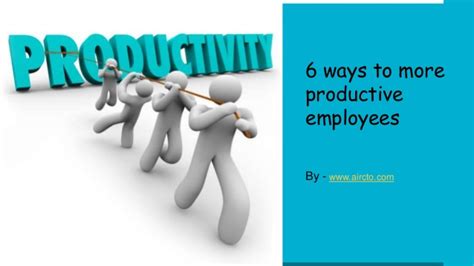 Edit, download, and print with convenience! Proven Tactics to Increase Workers Productivity (14 Non ...