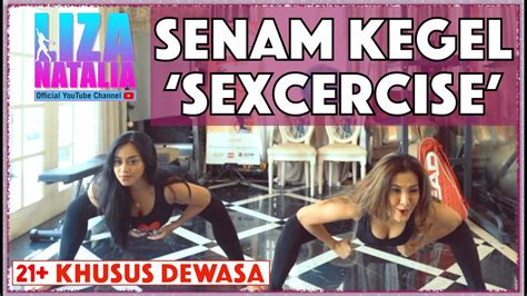 Senam kegel » video senam kegel wanita seri 2 ♥ mencengkeram makin kuat.! Senam Kegel 'SEXCERCISE' | Liza Natalia | Khusus Dewasa ...