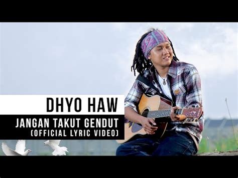 Lirik lagu dhyo haw jarak dan kita recorder keyboard suling. DHYO HAW - Jangan Takut Gendut (Official Lyric Video) - YouTube