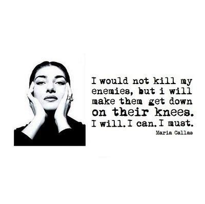 Enjoy the best maria callas quotes and picture quotes! La Divina Maria Callas | Lo divino, Maria callas, Pensamientos