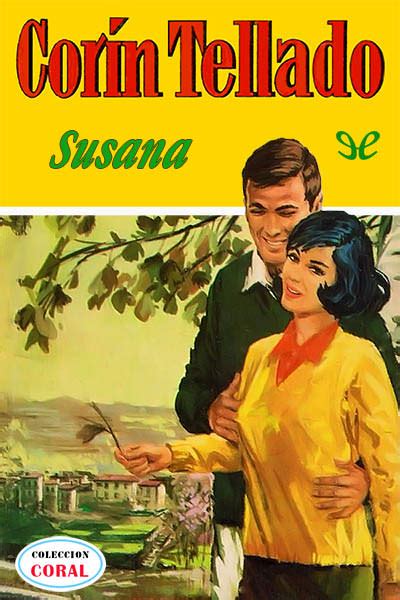 She is an actress, known for sexo, pudor y lágrimas (1999), sobrenatural (1996) and sexo y otros secretos (2007). Susana de Corín Tellado en PDF, MOBI y EPUB gratis | Ebookelo