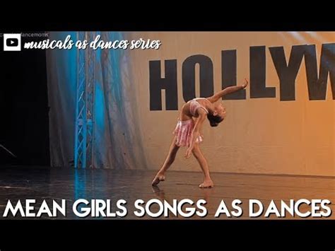 We asked some of today's most musical dancers, like tiler peck and rachael mclaren. Mean Girls: The Musical Songs as Dances | Dance Moms - YouTube