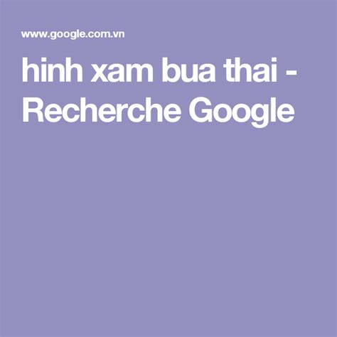 We would like to show you a description here but the site won't allow us. hinh xam bua thai - Recherche Google