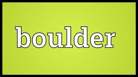 Bouldering is rock climbing stripped down to its raw essentials. Boulder Meaning - YouTube