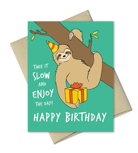 An epic sloth happy birthday rap for connor. Birthday Greeting Card - Sloth Birthday in 2020 | Sloth ...